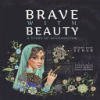 Brave_with_beauty