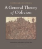 A_general_theory_of_oblivion